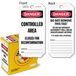Danger: Controlled Area   Closed For Decontamination