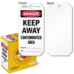 Danger: Keep Away   Contaminated Area