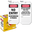 No Entry: Decontamination In Progress   Do Not Remove This Tag
