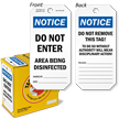Notice: Do Not Enter   Area Being Disinfected
