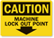 Handy lockout Label give warning just when needed.