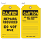 Caution Repairs Required Do Not Use 2-Sided Tag